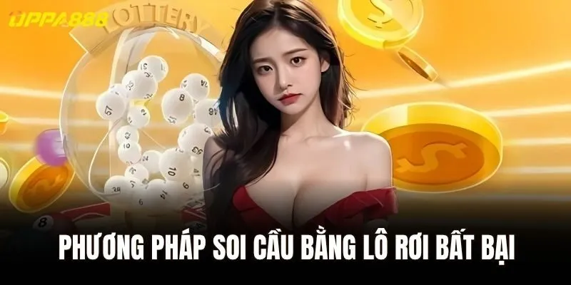 Phương pháp soi cầu bằng lô rơi bất bại