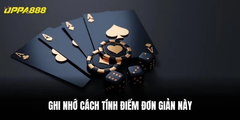 Ghi nhớ cách tính điểm đơn giản này sẽ giúp bạn tham gia dễ dàng